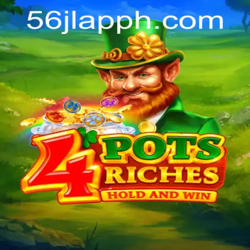 Exploring the Thrills of 4PotsRiches and the 56JL App